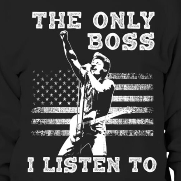 Bruce Springsteen The Only Boss I Listen To Sweatshirt Music Icon Pullover 05 - Picture 2 of 5